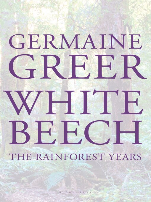 Title details for White Beech by Germaine Greer - Available